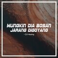 Haning Indah Pertiwi - Mungkin Dia Bosan Jarang Digoyang