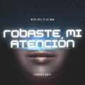 Ayzy Kyl、Dj Bra - Robaste Mi Atención (Turreo Edit)