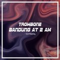 Haning Indah Pertiwi - Trombone Bandung at 2 AM
