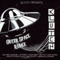 AFTRFX、Klvtch the Alien - Outer Space (AFTRFX Remix)