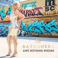 Bathsheba - Ain't Nothing Wrong