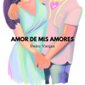 pedro vargas - Amor de Mis Amores