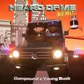 Compound、Young Buck - Heard of Me