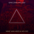 Mike Van Hees、Mo-Do - Eins Zwei Polizei