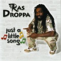 Ras Droppa、Anthony B - Just a Little Song