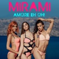 Mirami、Miami Rockers、Бакун Андрій Михайлович、Дуда Олександр Ярославович - Amore Eh Oh!