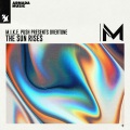 M.I.K.E. Push - The Sun Rises