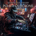 Sound Cloup、R3ckzet - Police Questions