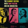 The Clooney Sisters、tony pastor - I've Got a Lovely Bunch of Cocoanuts