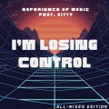 Experience Of Music、Drowned In Trance、kitty - I'm Losing Control