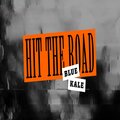 BLUE KALE - HIT THE ROAD! (Explicit)