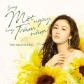 Văn Mai Hương、Hứa Kim Tuyền - Một Ngày Hay Trăm Năm