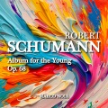Robert Schumann、Marco Noia - Album for the Young, Op. 68 No. 14 - A Short Study