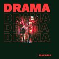 BLUE KALE - DRAMA! (Explicit)