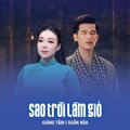 Giáng Tâm、Xuân Hòa - Sao Trời Làm Gió