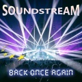 Soundstream - Back Once Again