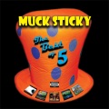 Muck Sticky - Crank It Up