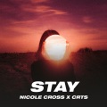 Nicole Cross - Stay (CRTS Remix)
