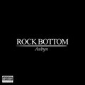 Bagflip Aubyn - Rock Bottom (Explicit)