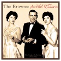 The Browns - Would You Care?