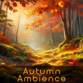 alteredambience、The White Noise Zen & Meditation Sound Lab、Meditation Music - Gentle Autumn Embrace