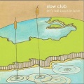 Slow Club - Dance Till The Morning Light