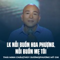 Thái Minh Châu、Thuy Duong、Phương Mỹ Chi、Thanh Sơn、Minh Vy - LK Nỗi Buồn Hoa Phượng, Nỗi Buồn Mẹ Tôi
