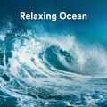 Ocean Waves、Sea Waves Sounds、Ocean Sounds - Beach Sounds