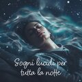 Academia del Sonno Profondo - Sogno cosmico