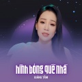 Giáng Tâm、Thanh Sơn - Hình Bóng Quê Nhà