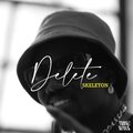 Tabac Roule、Skeleton - Delete (Explicit)