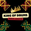 Marcos Carnaval - King of Drums