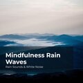 Rain Sounds & White Noise、Raindrops Sleep、Sleep Rain - Rain With Air Current