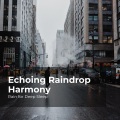 Rain for Deep Sleep、Ambient Rain、Gentle Rain Makers - Mellow Lulling Rain