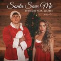 Zoom.Like、Clarees - Santa Save Me (Acoustic)
