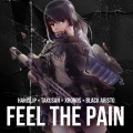 Hanislip、Black Aristo、Takusan、XRONOS - Feel the Pain