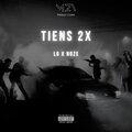 Noze、LG - TIENS 2X (feat. LG) (Explicit)