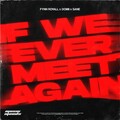 Fynn Royall、DOMii、Sane - If We Ever Meet Again