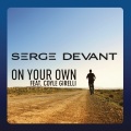 Serge Devant、Coyle Girelli - On Your Own (Radio Edit)