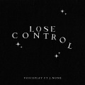 VoicePlay、J.None - Lose Control (feat. J.NONE)(Short)