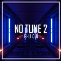 Phú Quí - No Tune 2