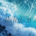 DJ苏瑞 - Why Would I Ever (动感dj版)
