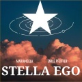 Mariangela、Emile Pfeiffer - Stella Ego (feat. Emile Pfeiffer)
