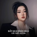 Chu Thúy Quỳnh、MeMe Media - Bất Quá Nhân Gian (MeMe Lofi)