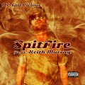 MC Spit Vicious、keith murray - SpitFire (feat. Keith Murray)(Explicit)