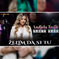 Andjela Trojic、Party Band - Zelim da si tu