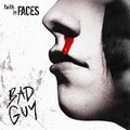 Faith in Faces - Bad Guy