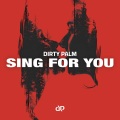 Dirty Palm - Sing For You (Original Mix)