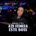 Narcisa、TICY - Azi femeia este BOSS