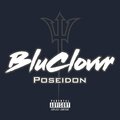 BluClovvr - Poseidon (Explicit)